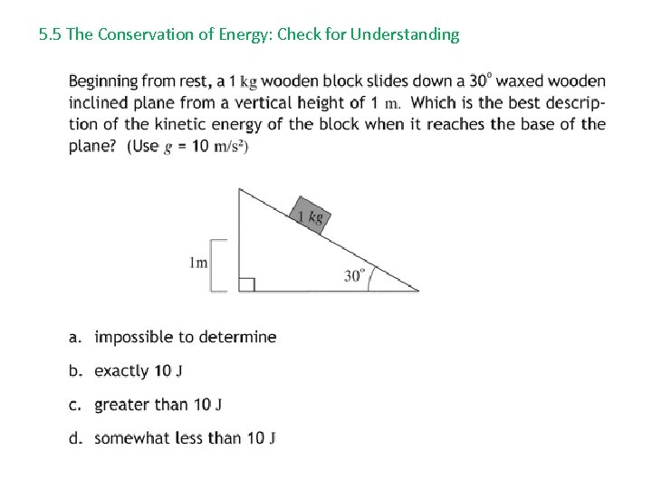 5. 5 The Conservation of Energy: Check for Understanding 