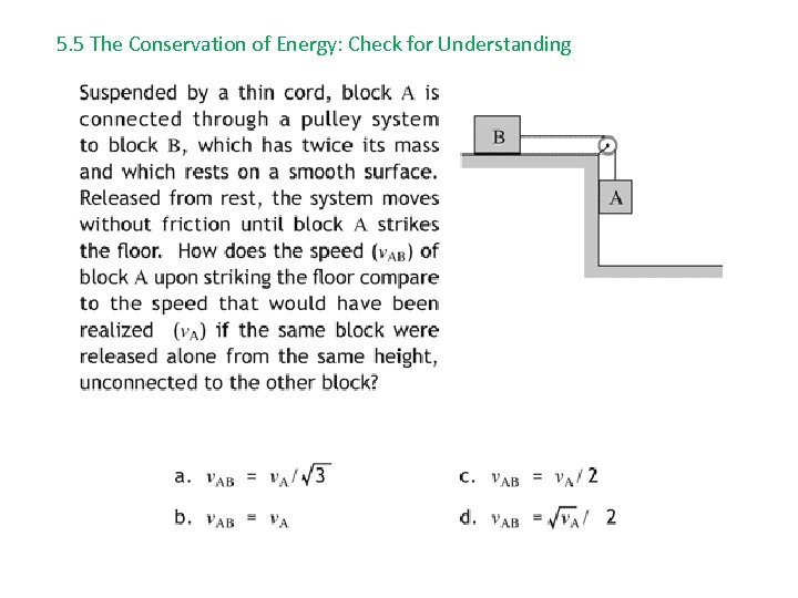 5. 5 The Conservation of Energy: Check for Understanding 