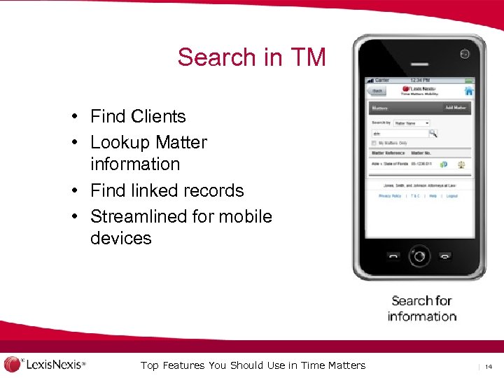 Search in TM • Find Clients • Lookup Matter information • Find linked records