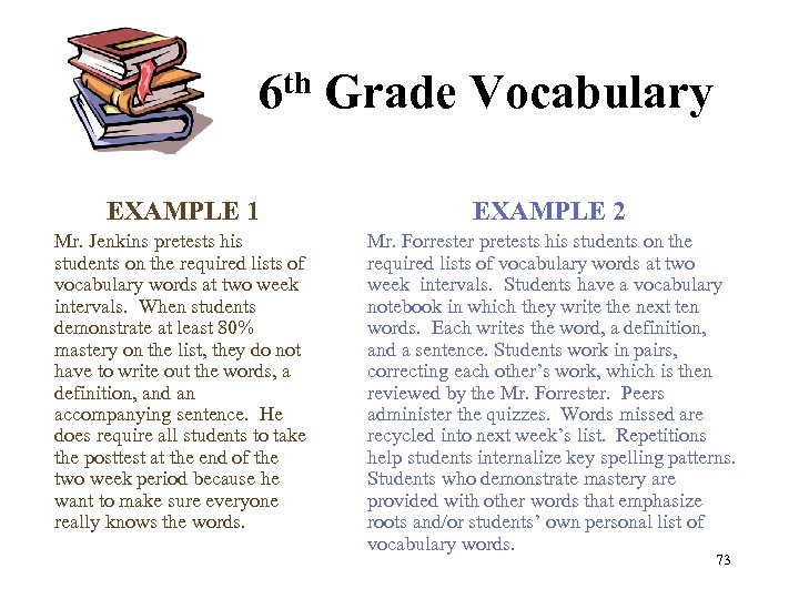 th Grade Vocabulary 6 EXAMPLE 1 EXAMPLE 2 Mr. Jenkins pretests his students on