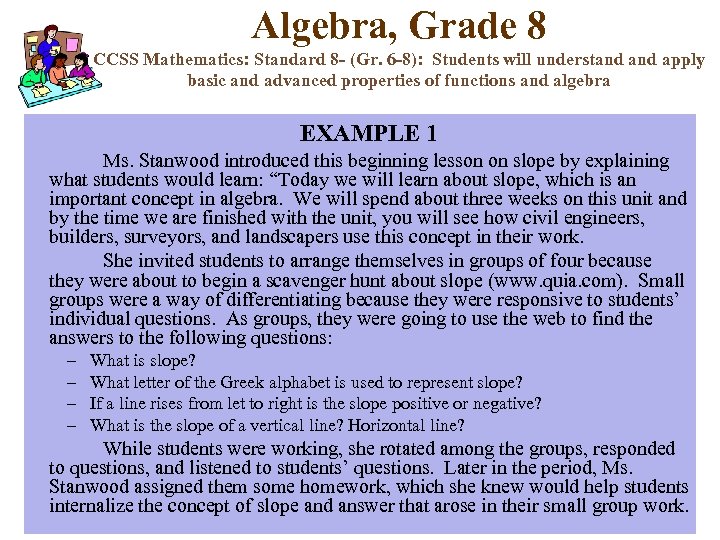 Algebra, Grade 8 CCSS Mathematics: Standard 8 - (Gr. 6 -8): Students will understand