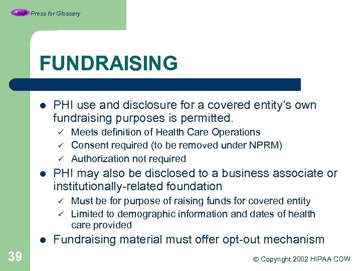 Press for Glossary FUNDRAISING l PHI use and disclosure for a covered entity’s own
