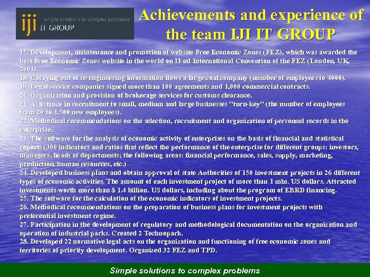 Achievements and experience of the team IJI IT GROUP 17. Development, maintenance and promotion