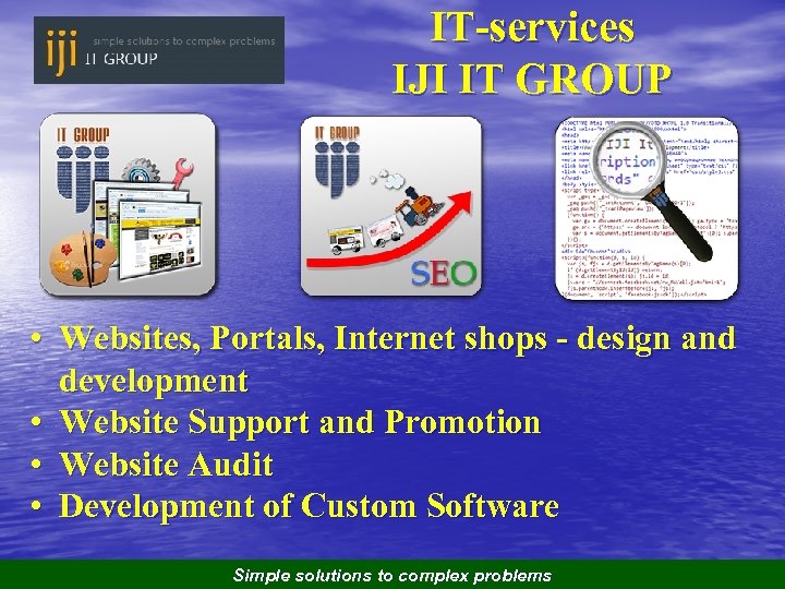 IT-services IJI IT GROUP • Websites, Portals, Internet shops - design and development •