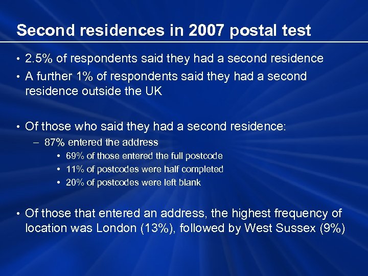 Second residences in 2007 postal test • 2. 5% of respondents said they had