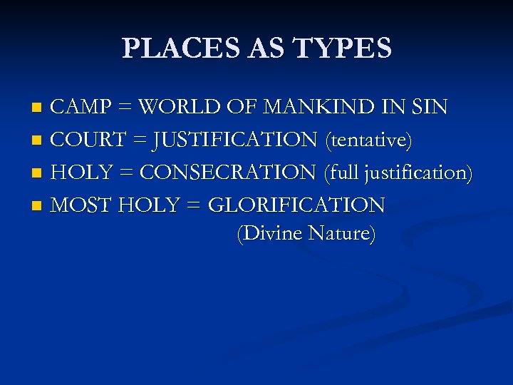 PLACES AS TYPES CAMP = WORLD OF MANKIND IN SIN n COURT = JUSTIFICATION
