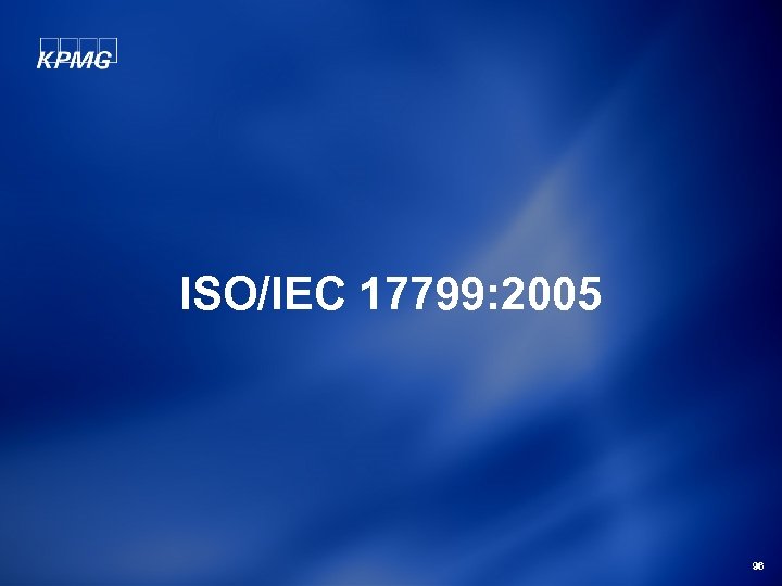 ISO/IEC 17799: 2005 96 
