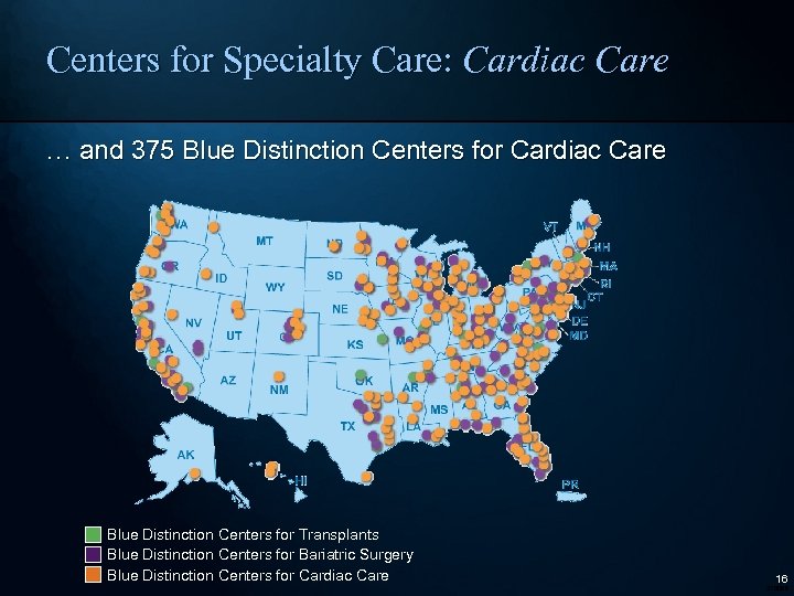 Centers for Specialty Care: Cardiac Care … and 375 Blue Distinction Centers for Cardiac