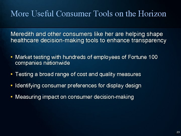 More Useful Consumer Tools on the Horizon Meredith and other consumers like her are