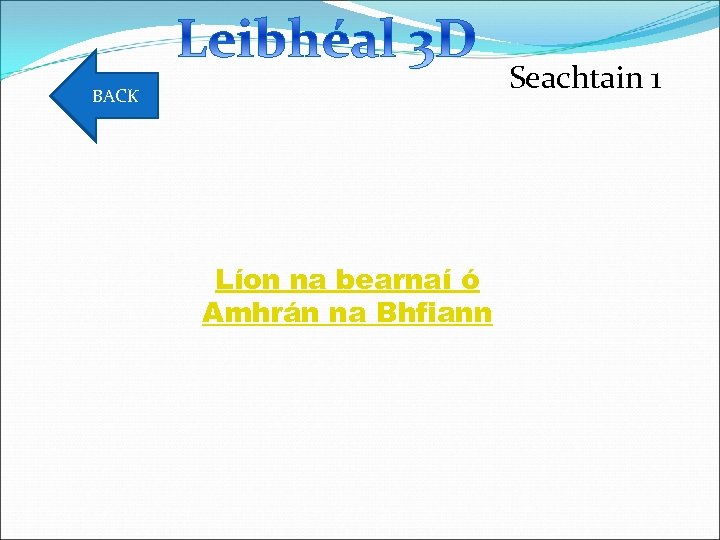 Seachtain 1 BACK Líon na bearnaí ó Amhrán na Bhfiann 