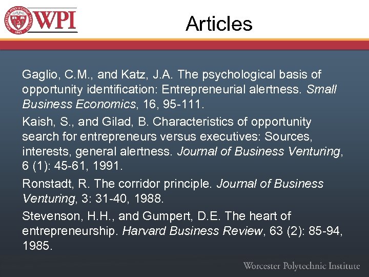 Articles Gaglio, C. M. , and Katz, J. A. The psychological basis of opportunity