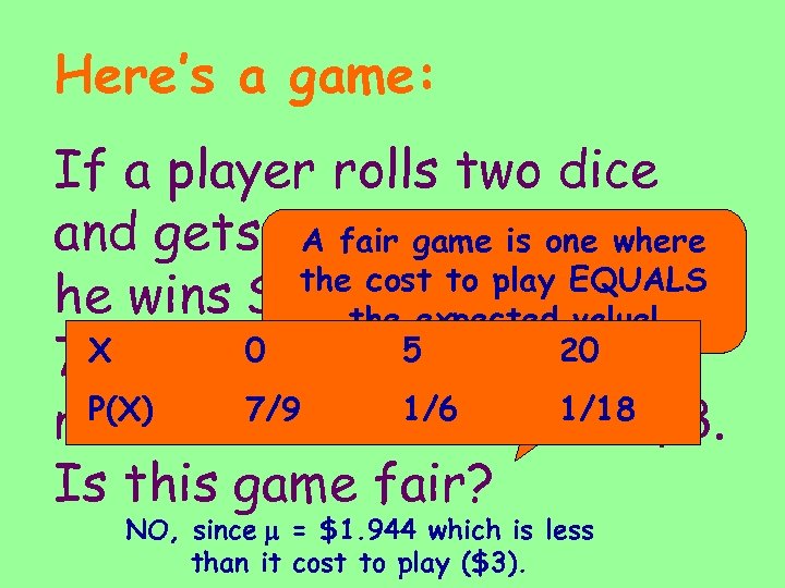 Here’s a game: If a player rolls two dice and gets a. Asumgame 2