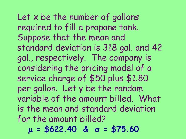 Let x be the number of gallons required to fill a propane tank. Suppose