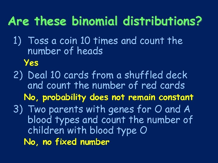 Are these binomial distributions? 1) Toss a coin 10 times and count the number