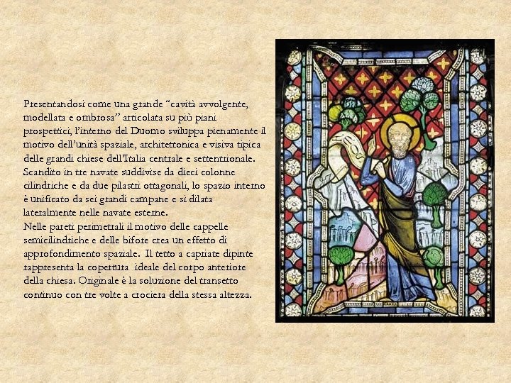 Presentandosi come una grande “cavità avvolgente, modellata e ombrosa” articolata su più piani prospettici,