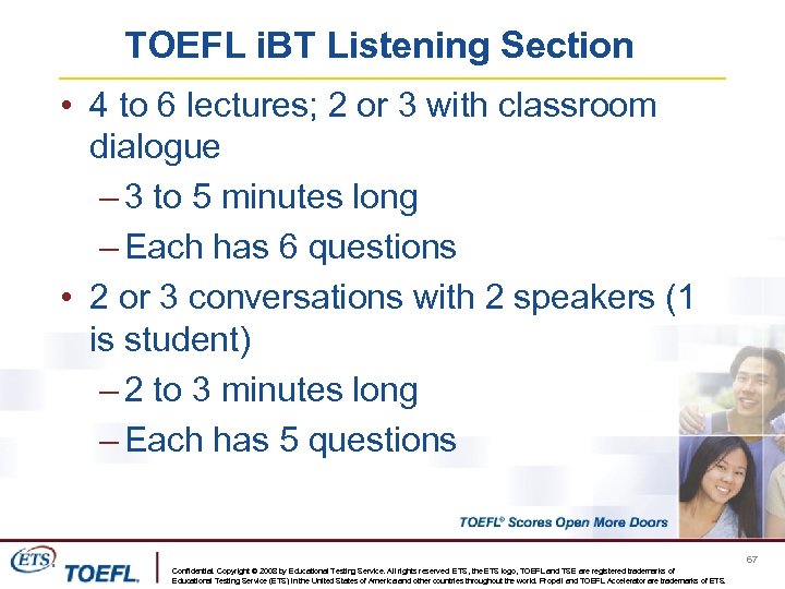 TOEFL i. BT Listening Section • 4 to 6 lectures; 2 or 3 with
