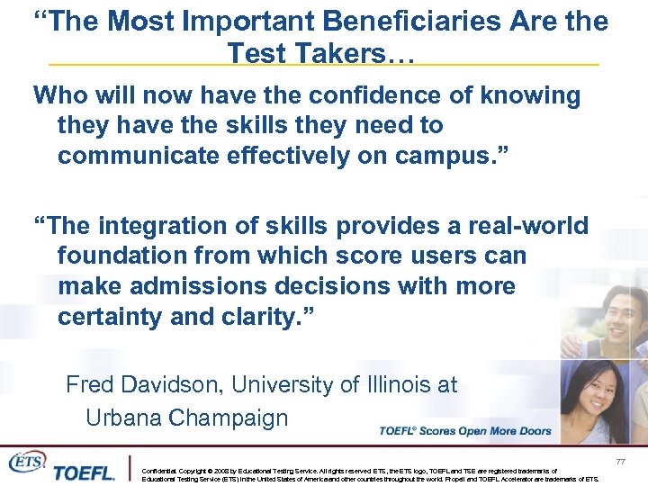 “The Most Important Beneficiaries Are the Test Takers… Who will now have the confidence