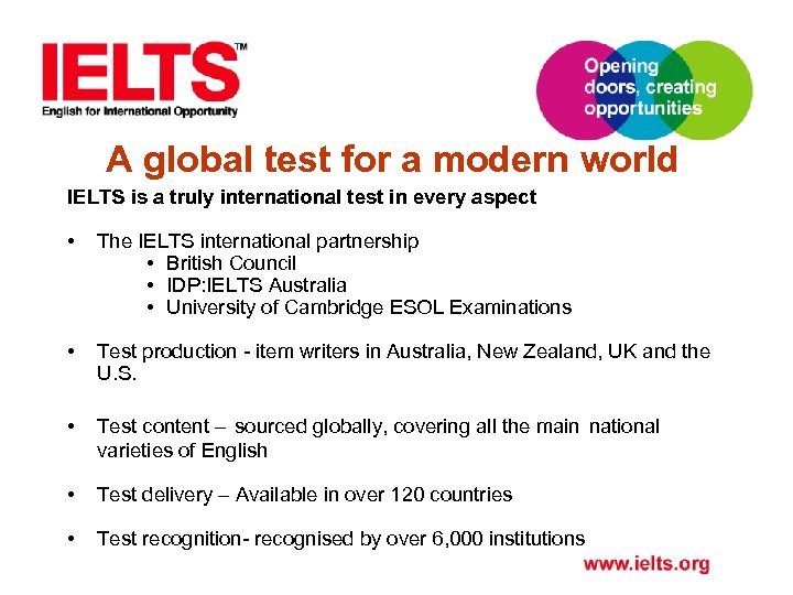 A global test for a modern world IELTS is a truly international test in