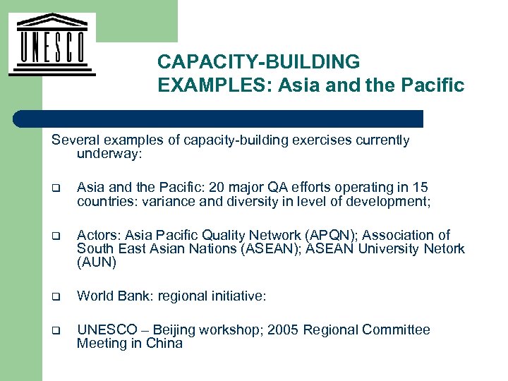 CAPACITY-BUILDING EXAMPLES: Asia and the Pacific Several examples of capacity-building exercises currently underway: q