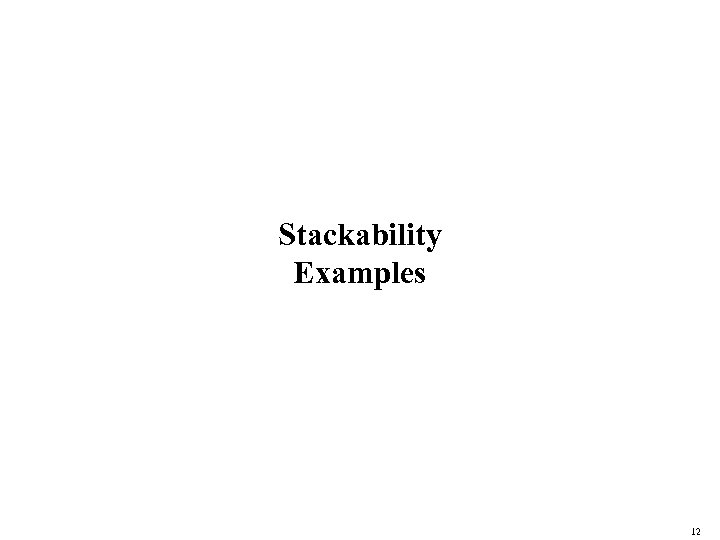 Stackability Examples 12 