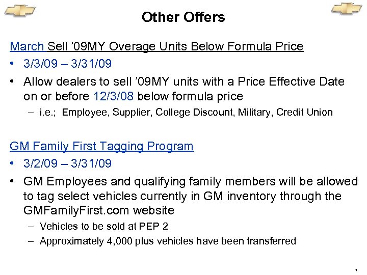 Other Offers March Sell ’ 09 MY Overage Units Below Formula Price • 3/3/09
