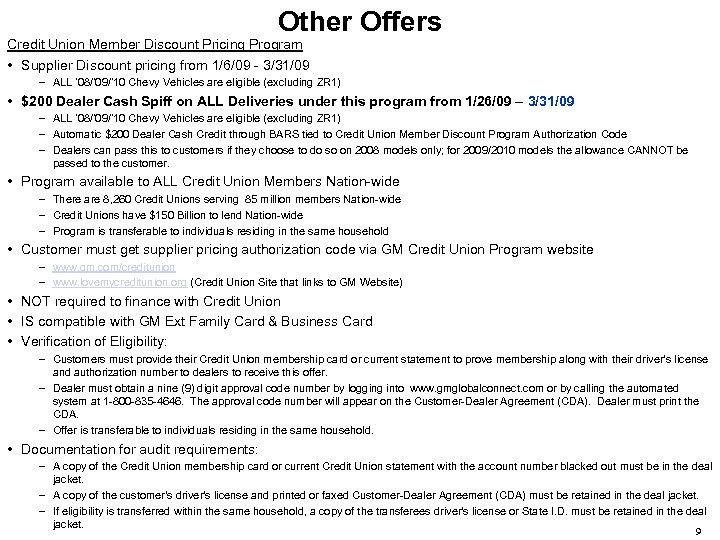 Other Offers Credit Union Member Discount Pricing Program • Supplier Discount pricing from 1/6/09
