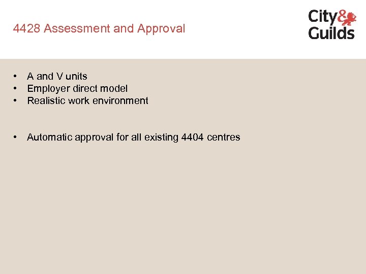 4428 Assessment and Approval • A and V units • Employer direct model •