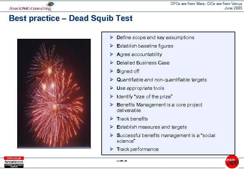 CFOs are from Mars; CIOs are from Venus June 2003 Best practice – Dead