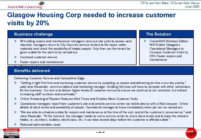 CFOs are from Mars; CIOs are from Venus June 2003 Glasgow Housing Corp needed