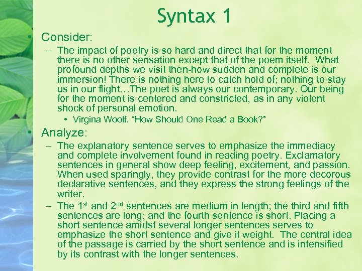 Syntax 1 • Consider: – The impact of poetry is so hard and direct