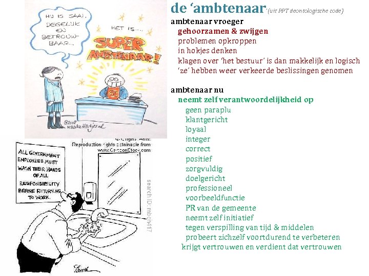 de ‘ambtenaar’(uit PPT deontologische code) ambtenaar vroeger gehoorzamen & zwijgen problemen opkroppen in hokjes