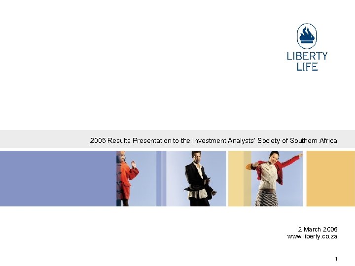 2005 Results Presentation to the Investment Analysts’ Society of Southern Africa 2 March 2006