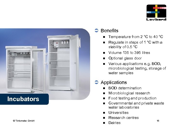 Ü Benefits n n n Temperature from 2 °C to 40 °C Regulate in