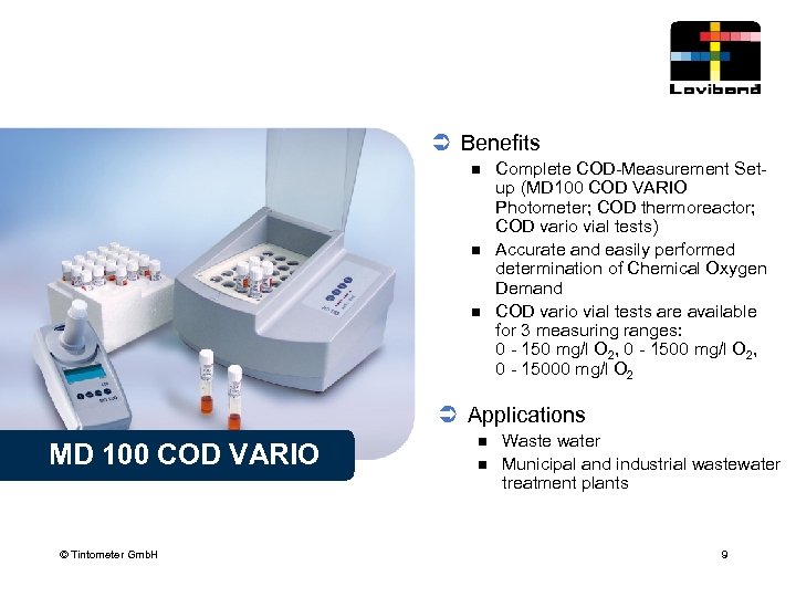 Ü Benefits n n n Complete COD-Measurement Setup (MD 100 COD VARIO Photometer; COD