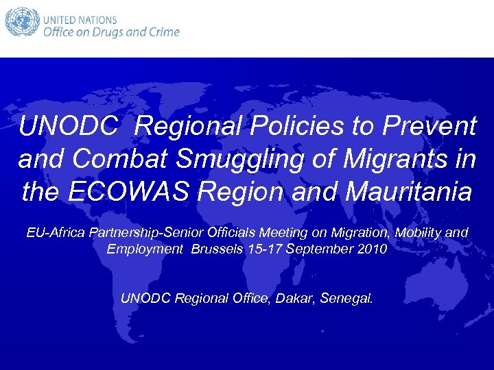 UNODC Regional Policies to Prevent and Combat Smuggling of Migrants in the ECOWAS Region