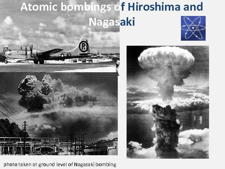 Atomic bombings of Hiroshima and Nagasaki photo taken at ground level of Nagasaki bombing