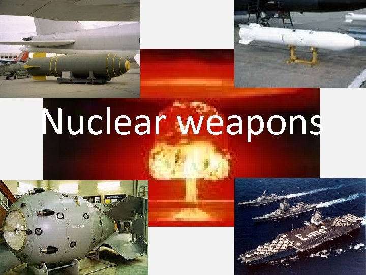 Nuclear weapons 