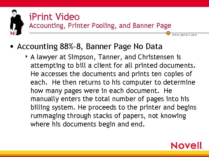 i. Print Video Accounting, Printer Pooling, and Banner Page • Accounting 88%-8, Banner Page