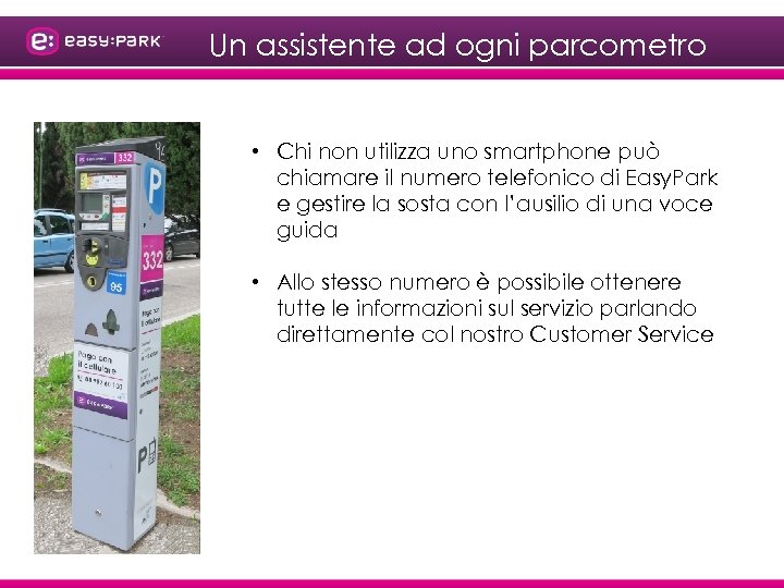 Un assistente ad ogni parcometro • Chi non utilizza uno smartphone può chiamare il