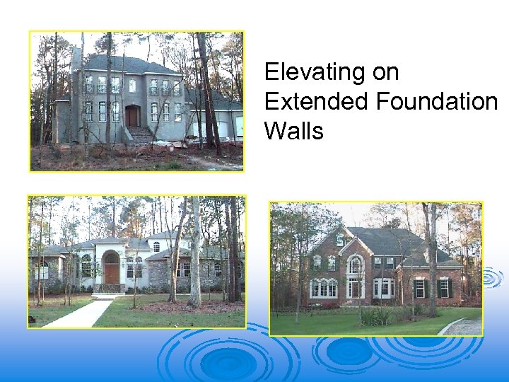 Elevating on Extended Foundation Walls 