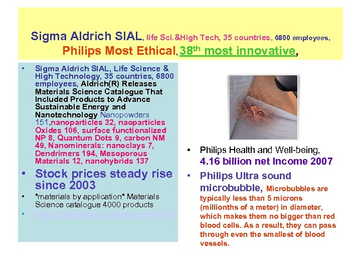 Sigma Aldrich SIAL, life Sci. &High Tech, 35 countries, 6800 employees, Philips Most Ethical,