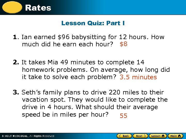 Rates Lesson Quiz: Part I 1. Ian earned $96 babysitting for 12 hours. How