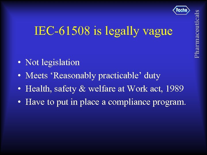 • • Not legislation Meets ‘Reasonably practicable’ duty Health, safety & welfare at
