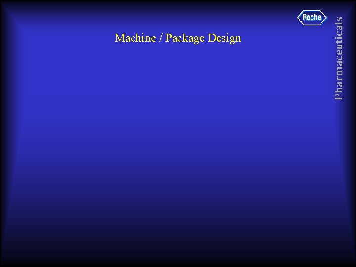 Pharmaceuticals Machine / Package Design 