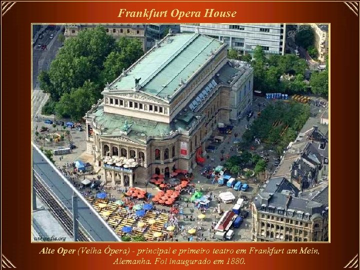 Frankfurt Opera House Alte Oper (Velha Ópera) - principal e primeiro teatro em Frankfurt
