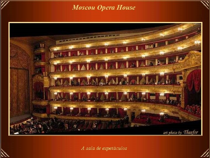 Moscou Opera House A sala de espetáculos 