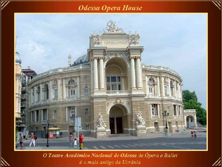Odessa Opera House O Teatro Acadêmico Nacional de Odessa de Ópera e Ballet é