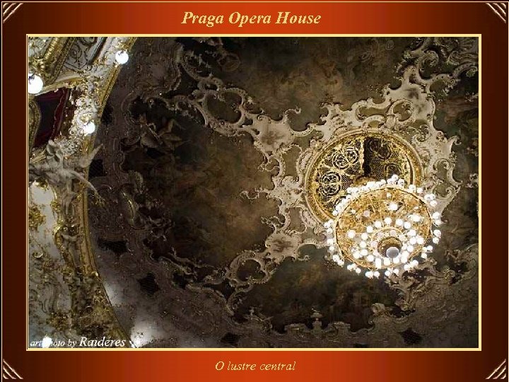 Praga Opera House O lustre central 