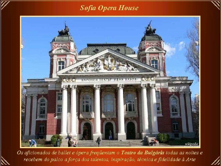 Sofia Opera House Os aficionados de ballet e ópera freqüentam o Teatro da Bulgária