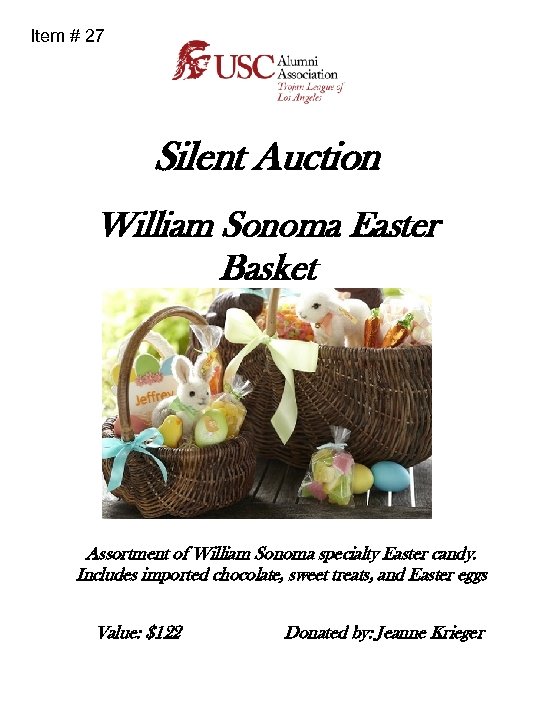 Item # 27 Silent Auction William Sonoma Easter Basket Assortment of William Sonoma specialty